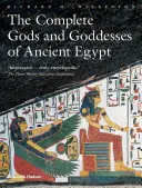 Die Götter und Göttinnen des Alten Ägyptens - The Complete Gods and Goddesses of Ancient Egypt