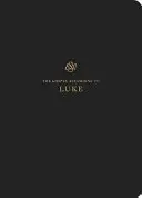 ESV-Schrift-Journal: Lukas: Lukas - ESV Scripture Journal: Luke: Luke