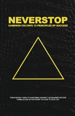 Neverstop: 12 Prinzipien des Erfolgs - Neverstop: 12 Principles of Success