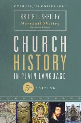 Kirchengeschichte in einfacher Sprache, Fünfte Auflage - Church History in Plain Language, Fifth Edition