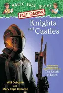 Ritter und Schlösser: Ein Sachbuch zu Magic Tree House #2: Der Ritter im Morgengrauen - Knights and Castles: A Nonfiction Companion to Magic Tree House #2: The Knight at Dawn
