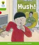 Oxford Reading Tree Biff, Chip und Kipper Geschichten Entschlüsseln und Entwickeln: Stufe 2: Hush! - Oxford Reading Tree Biff, Chip and Kipper Stories Decode and Develop: Level 2: Hush!