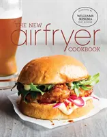 Das neue Kochbuch für die Heißluftfritteuse - The New Air Fryer Cookbook