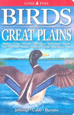 Vögel der Great Plains: Oklahoma, Kansas, Nebraska, South Dakota, North Dakota, Missouri, Iowa, Minnesota, Montana, Wyoming, Colorado, New Mex - Birds of the Great Plains: Oklahoma, Kansas, Nebraska, South Dakota, North Dakota, Missouri, Iowa, Minnesota, Montana, Wyoming, Colorado, New Mex