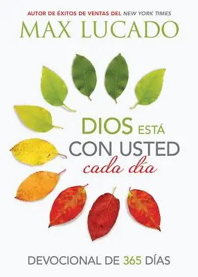 Dios Est Con Usted Cada Da: Andacht über 365 Tage - Dios Est Con Usted Cada Da: Devocional de 365 Das