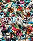 Swarovski: Eine Geschichte der Zusammenarbeit in den Bereichen Mode, Schmuck, Performance und Design - Swarovski: Celebrating a History of Collaborations in Fashion, Jewelry, Performance, and Design