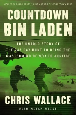 Countdown bin Laden: Die unerzählte Geschichte der 247-tägigen Jagd, um den Drahtzieher von 9/11 vor Gericht zu bringen - Countdown bin Laden: The Untold Story of the 247-Day Hunt to Bring the MasterMind of 9/11 to Justice