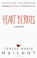 Herzbeeren - Ein Memoir - Heart Berries - A Memoir