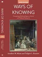 Wege des Wissens: Konkurrierende Methodologien in der Sozial- und Politikforschung - Ways of Knowing: Competing Methodologies in Social and Political Research