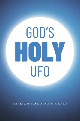 Gottes heiliges UFO - God's Holy UFO