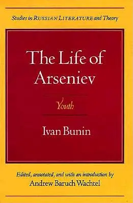 Das Leben von Arsenjew: Die Jugend - The Life of Arseniev: Youth