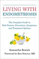 Leben mit Endometriose: Der vollständige Leitfaden zu Risikofaktoren, Symptomen und Behandlungsmöglichkeiten - Living with Endometriosis: The Complete Guide to Risk Factors, Symptoms, and Treatment Options