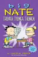 Big Nate: Thunka, Thunka, Thunka, 14