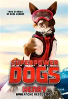 Superstarke Hunde: Henry: Lawinenrettungshund - Superpower Dogs: Henry: Avalanche Rescue Dog