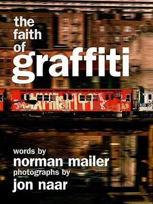 Der Glaube des Graffiti - The Faith of Graffiti