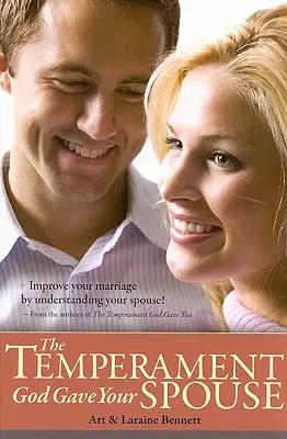 Das Temperament, das Gott Ihrem Ehepartner gegeben hat - The Temperament God Gave Your Spouse