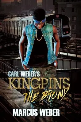 Carl Webers Kingpins: Die Bronx - Carl Weber's Kingpins: The Bronx