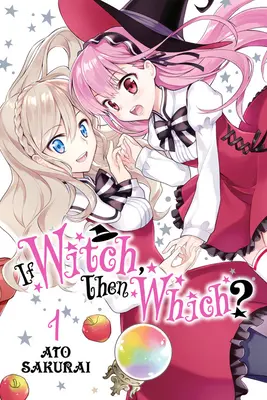 Wenn Hexe, dann welche?, Bd. 1 - If Witch, Then Which?, Vol. 1
