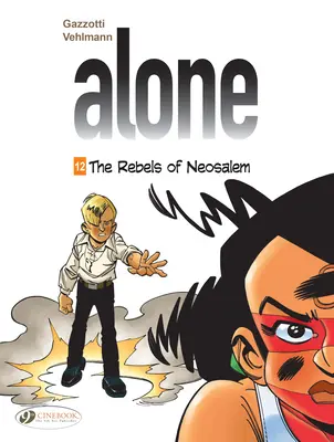 Alleine: Die Rebellen von Neosalem - Alone: The Rebels of Neosalem