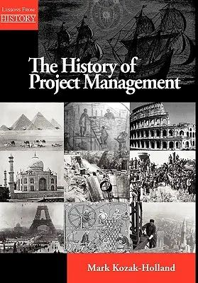 Die Geschichte des Projektmanagements - The History of Project Management