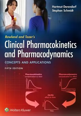 Rowland und Tozer's Klinische Pharmakokinetik und Pharmakodynamik: Konzepte und Anwendungen - Rowland and Tozer's Clinical Pharmacokinetics and Pharmacodynamics: Concepts and Applications