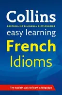 Easy Learning French Idioms - Zuverlässige Unterstützung beim Lernen - Easy Learning French Idioms - Trusted Support for Learning