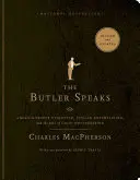 Der Butler spricht: Eine Rückkehr zur korrekten Etikette, stilvollem Unterhalten und der Kunst des guten Haushaltens - The Butler Speaks: A Return to Proper Etiquette, Stylish Entertaining, and the Art of Good Housekeeping