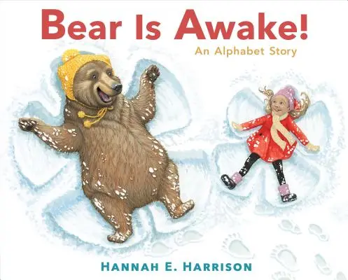 Der Bär ist wach! Eine Alphabet-Geschichte - Bear Is Awake!: An Alphabet Story