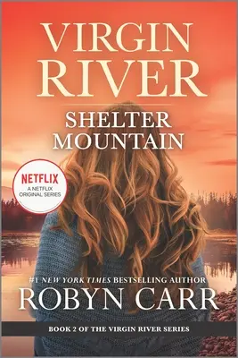 Geborgener Berg: Ein Virgin-River-Roman - Shelter Mountain: A Virgin River Novel