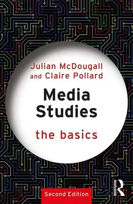 Medienwissenschaft: Die Grundlagen - Media Studies: The Basics