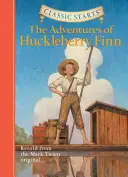 Classic Starts(r) die Abenteuer von Huckleberry Finn - Classic Starts(r) the Adventures of Huckleberry Finn