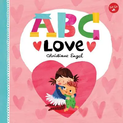 ABC für mich: ABC Liebe - ABC for Me: ABC Love