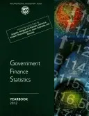 Government Finance Statistics Yearbook: 2012 (Internationaler Währungsfonds (IWF)) - Government Finance Statistics Yearbook: 2012 (International Monetary Fund (IMF))