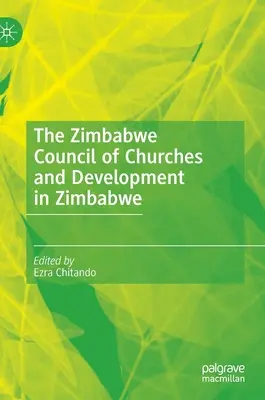 Der Kirchenrat von Simbabwe und die Entwicklung in Simbabwe - The Zimbabwe Council of Churches and Development in Zimbabwe