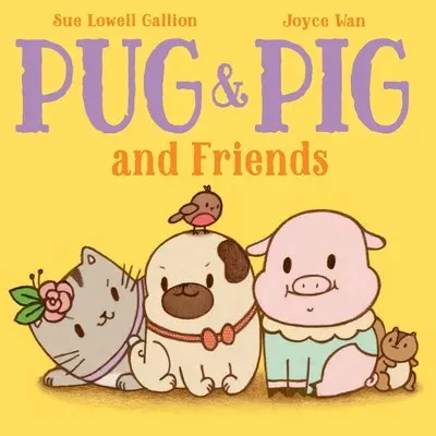 Mops & Schwein und Freunde - Pug & Pig and Friends