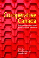 Co-Operative Kanada: Stärkung von Gemeinschaften und nachhaltigen Unternehmen - Co-Operative Canada: Empowering Communities and Sustainable Businesses