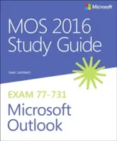 Mos 2016 Studienführer für Microsoft Outlook - Mos 2016 Study Guide for Microsoft Outlook