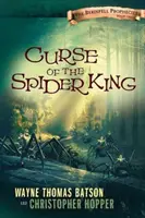 Der Fluch des Spinnenkönigs: Die Berinfell Prophezeiungen Serie - Buch Eins - Curse of the Spider King: The Berinfell Prophecies Series - Book One