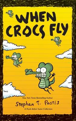 Wenn Crocs fliegen: Eine Perlen vor die Säue-Sammlung - When Crocs Fly: A Pearls Before Swine Collection