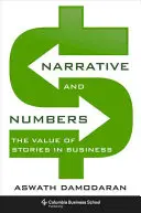 Erzählungen und Zahlen: Der Wert von Geschichten in der Wirtschaft - Narrative and Numbers: The Value of Stories in Business