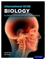 Oxford International AQA-Prüfungen: Internationale GCSE Biologie - Oxford International AQA Examinations: International GCSE Biology