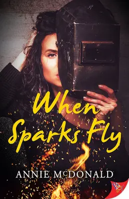 Wenn die Funken fliegen - When Sparks Fly