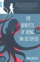 Die Vorteile, ein Tintenfisch zu sein - The Benefits of Being an Octopus