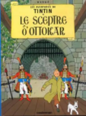 Le Sceptre D' Ottakar = Das Zepter von König Ottokar - Le Sceptre D' Ottakar = King Ottokar's Sceptre