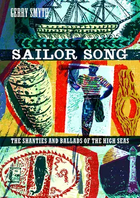 Seemannslieder: Die Shanties und Balladen der hohen See - Sailor Song: The Shanties and Ballads of the High Seas