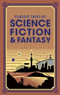 Klassische Erzählungen aus Science Fiction und Fantasy - Classic Tales of Science Fiction & Fantasy