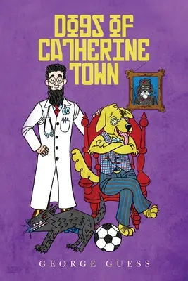 Die Hunde von Catherine Town - Dogs of Catherine Town