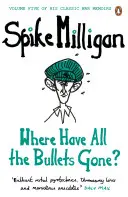 Wo sind all die Kugeln hin? - Where Have All the Bullets Gone?