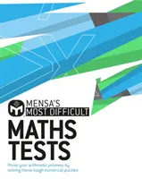 Mensa's Most Difficult Maths Tests - Beweisen Sie Ihre arithmetischen Fähigkeiten, indem Sie die schwierigsten numerischen Rätsel lösen - Mensa's Most Difficult Maths Tests - Prove your arithmetic prowess by solving the toughest numerical puzzles