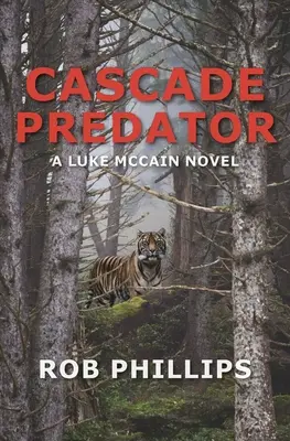 Kaskaden-Räuber: Ein Luke-McCain-Roman - Cascade Predator: A Luke McCain Novel